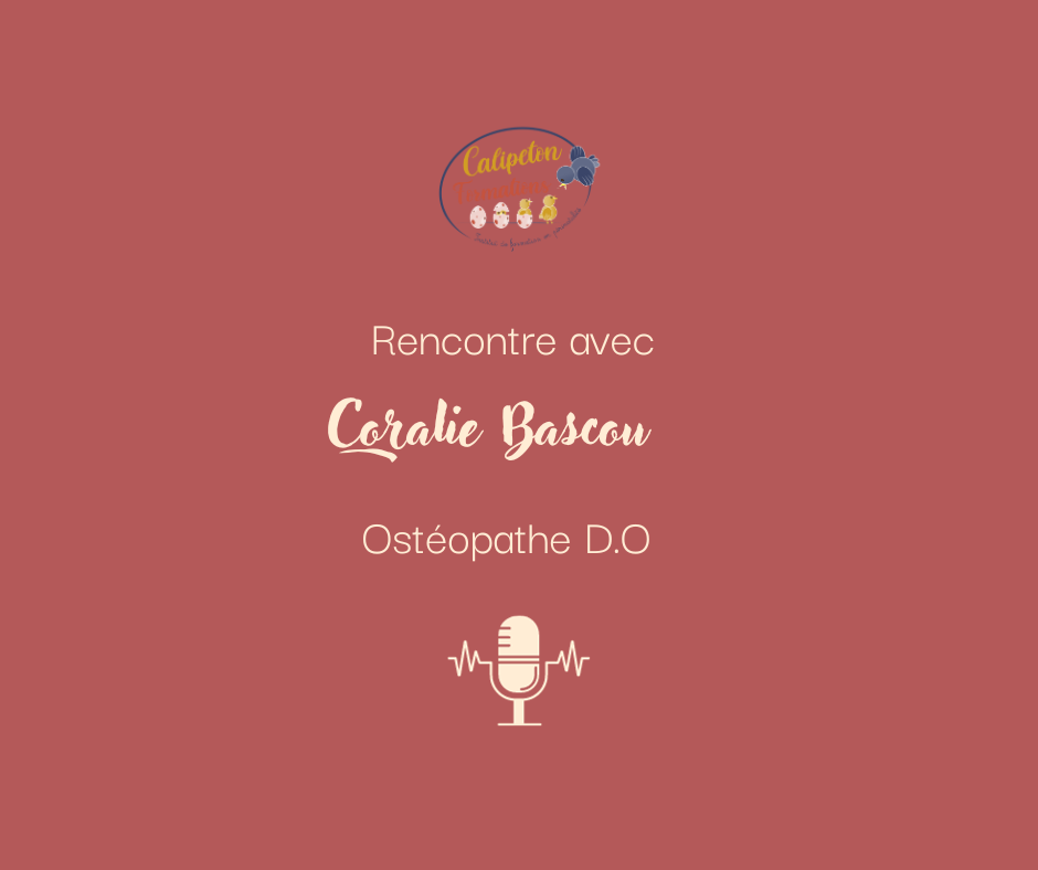 Zoom sur l'ostéopathie pédiatrique avec Coralie BASCOU, ostéopathe D.O