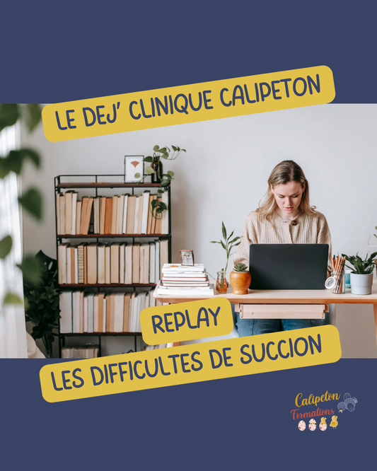 REPLAY - Le Dej' clinique #2 : Echanges de pratiques professionnelles autour des difficultés de succion du bébé 0-4 mois
