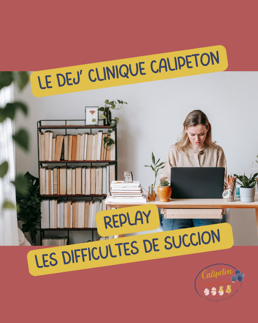 REPLAY - Le dej' clinique #3 : Echanges de pratiques professionnelles autour des difficultés de succion/déglutition du bébé 0-4 mois